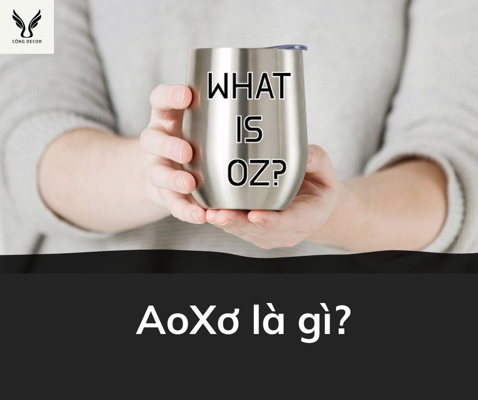 Aoxơ là gì?