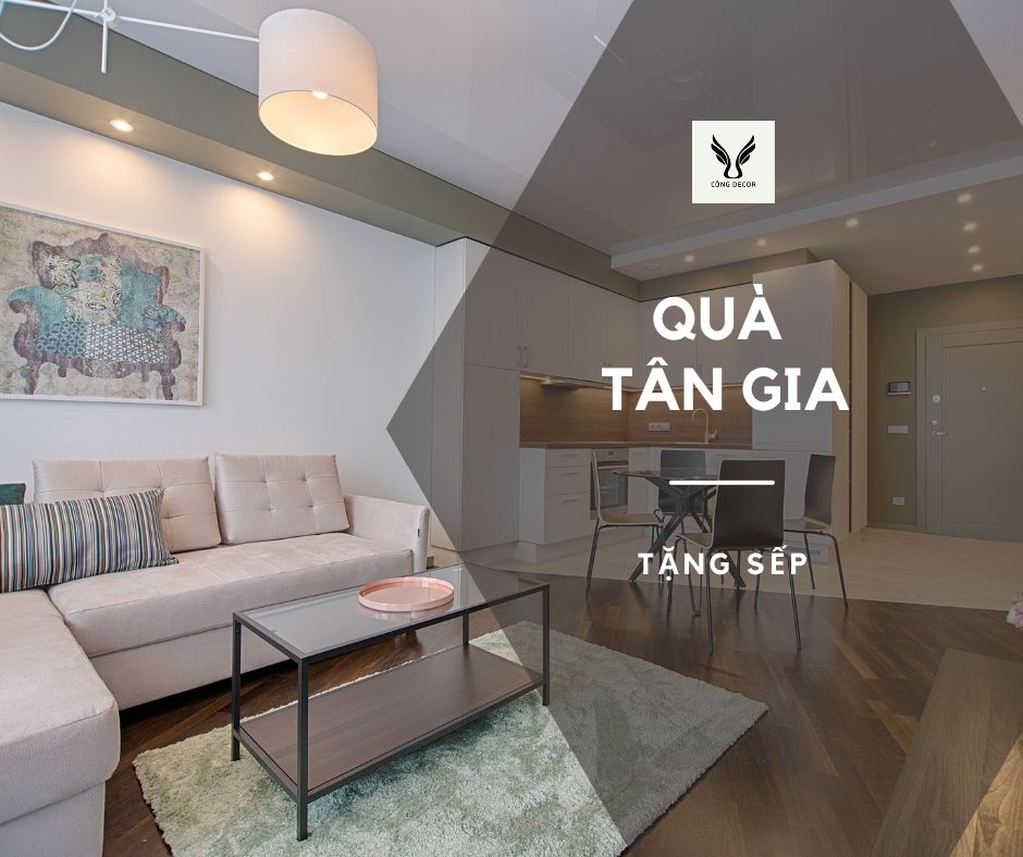 Quà tặng tân gia tặng sếp đẳng cấp, xứng tầm